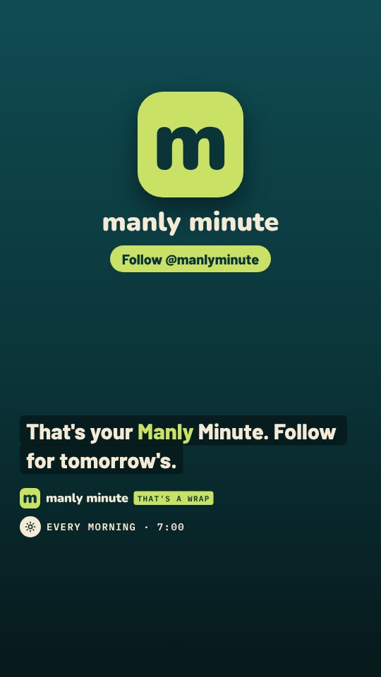 Sample frame: the sign-off card asking viewers to follow Manly Minute